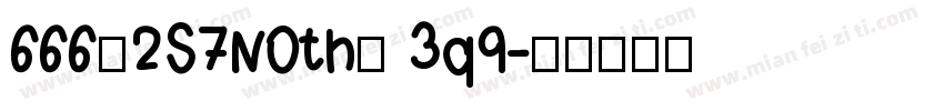 666＄2S7N0th＄ 3q9字体转换